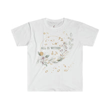 Load image into Gallery viewer, All Is Within Cotton T-Shirt