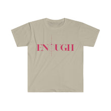 Load image into Gallery viewer, ENOUGH Unisex T-Shirt