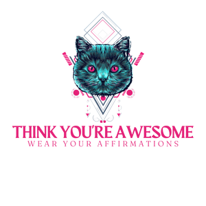 Think You&#39;re Awesome
