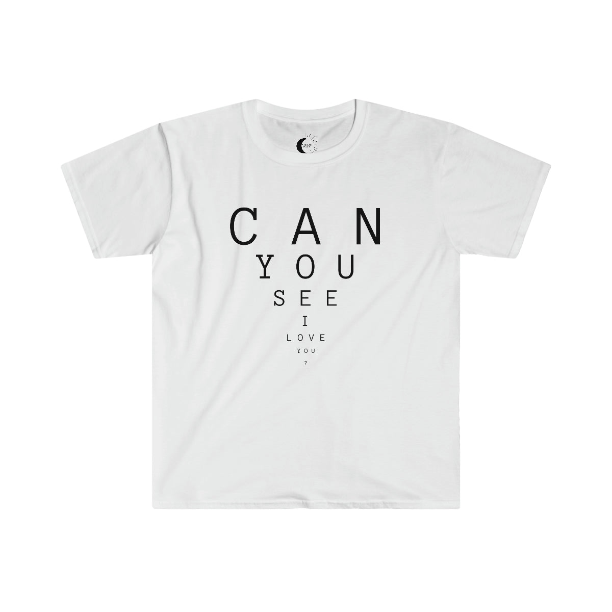 Can You See I Love You? Cotton T-Shirt