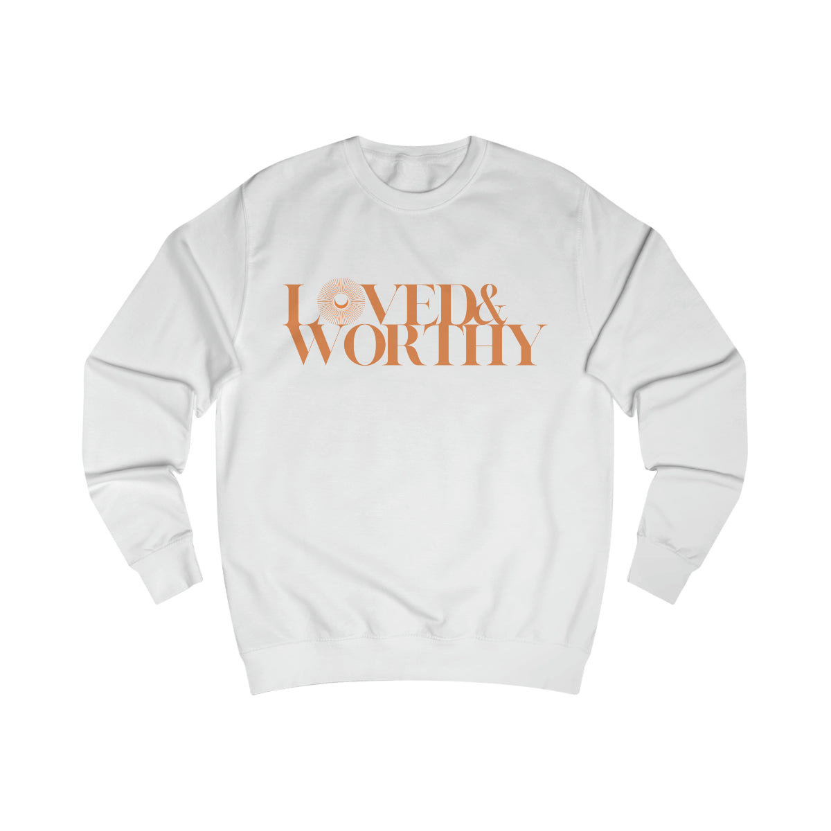 Loved & Worthy Sweatshirt