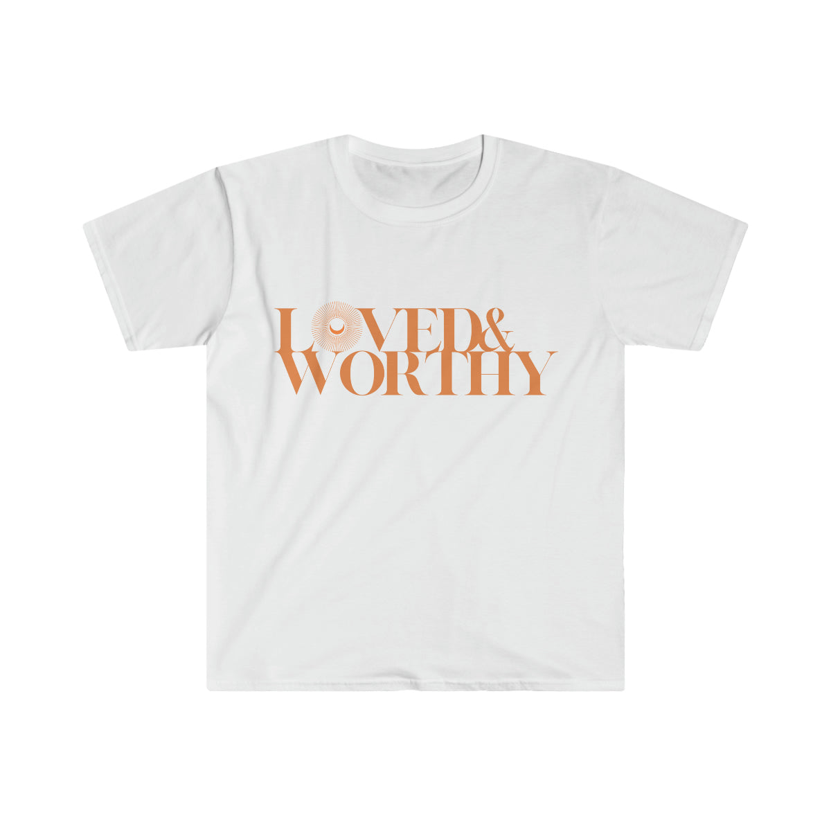 Loved & Worthy T-Shirt